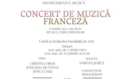 Concert de muzică franceză, la Muzeul Țării Crișurilor