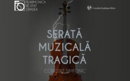Serată Muzicală tragică la Filarmonica de Stat Oradea