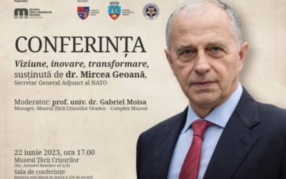 Secretar General Adjunct al NATO, Mircea Geoană, vine la Oradea pentru a susţine Conferința „Viziune, inovare, transformare”