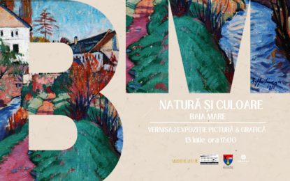 Casa Darvas – La Roche găzduiește expoziția „Baia Mare – Natură și culoare”