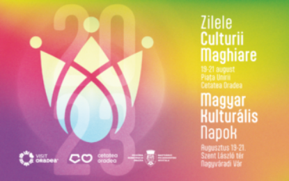 Zilele Culturii Maghiare Oradea 2023