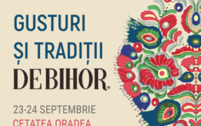 Gusturi și Tradiții de Bihor, în Cetatea Oradea
