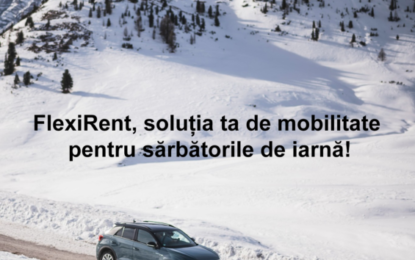 FlexiRent – soluția ta de mobilitate pentru sărbătorile de iarnă!