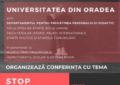 Conferințele Universității din Oradea – „Stop violenței împotriva copiilor”