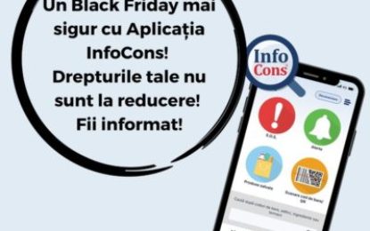 Un Black Friday mai sigur cu Aplicația InfoCons! Drepturile tale nu sunt la reducere! Fii informat!