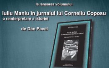 Lansare carte „Iuliu Maniu, în jurnalul lui Corneliu Coposu. O reinterpretare a istoriei”, la Muzeul Ţării Crişurilor