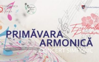 Concert „Primăvara Armonică”, joi la Filarmonica de Stat Oradea