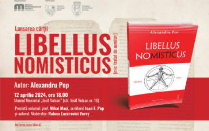 Lansare de carte „Libellus nomisticus”, la Muzeul Memorial „Iosif Vulcan”