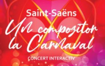 Saint-Saëns – Un compozitor la Carnaval cu Bogdan Bob Rădulescu, la Filarmonica de Stat Oradea