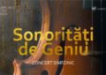 Concert „Sonorități de Geniu”, joi, la Filarmonica de Stat Oradea