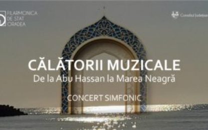Concert Călătorii Muzicale: De la Abu Hassan la Marea Neagră