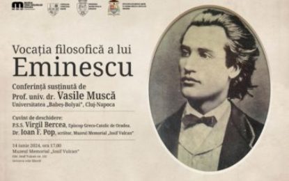 Vocaţia filosofică a lui Eminescu la Muzeul Ţării Crişurilor