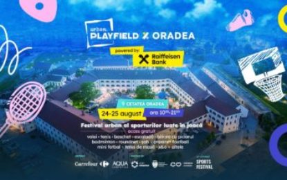 Urban Playfield aduce sportul prin joacă în Cetatea Oradea, în 24-25 august!