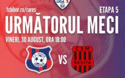 FC Bihor întâlneşte din nou CSM Reşiţa, de această dată în campionat!