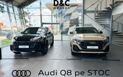 La D&C Oradea ai acum Audi Q8 pe STOC