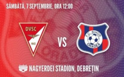 FC Bihor va susţine sâmbătă, un amical în Ungaria, cu DVSC Debrecen!