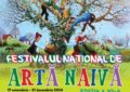 Ediţia a XI-a a Festivalului Naţional de Artă Naivă. 11 ani de succes, bucurie şi pasiune