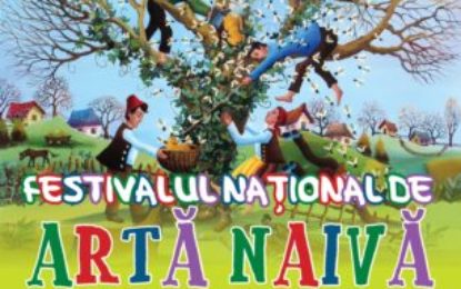 Ediţia a XI-a a Festivalului Naţional de Artă Naivă. 11 ani de succes, bucurie şi pasiune