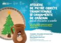 Ateliere de pictat obiecte tradiționale și ornamente de Crăciun