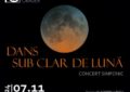 Concert „Dans sub clar de lună”, la Filarmonica de Stat Oradea