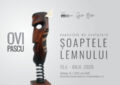 Expoziţie temporară la Muzeul Ţării Crişurilor: „Șoaptele lemnului”