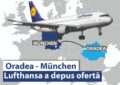 Lufthansa a depus o ofertă pentru zborurile Oradea – München